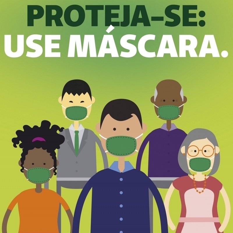 Proteja-se. Use Máscara.